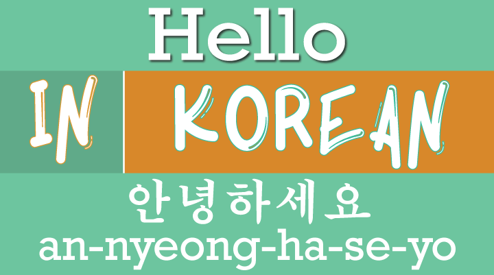 How to Say “Hello” in Korean